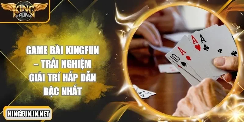 game-bai-kingfun