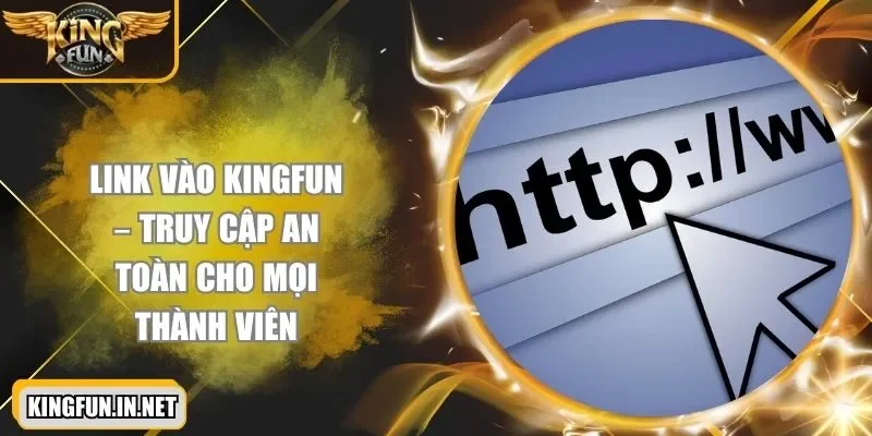 link-vao-kingfun